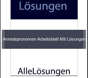 Anredepronomen Arbeitsblatt Mit Lösungen - Lösungen PDF bild von Portada