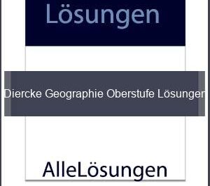 Diercke Geographie Oberstufe Lösungen - Lösungen PDF bild von Portada