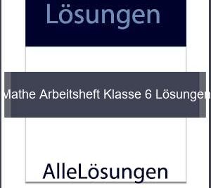 Mathe Arbeitsheft Klasse 6 Lösungen - Lösungen PDF bild von Portada